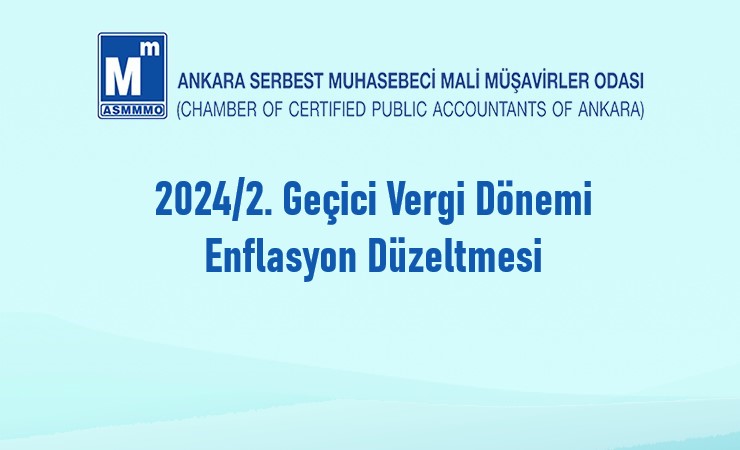 2024/2. Geçici Vergi Dönemi – Enflasyon Düzeltmesi