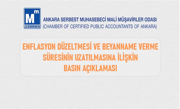 Enflasyon Düzeltmesi ve Beyanname Verme Süresinin Uzatılmasına İlişkin Basın Açıklaması