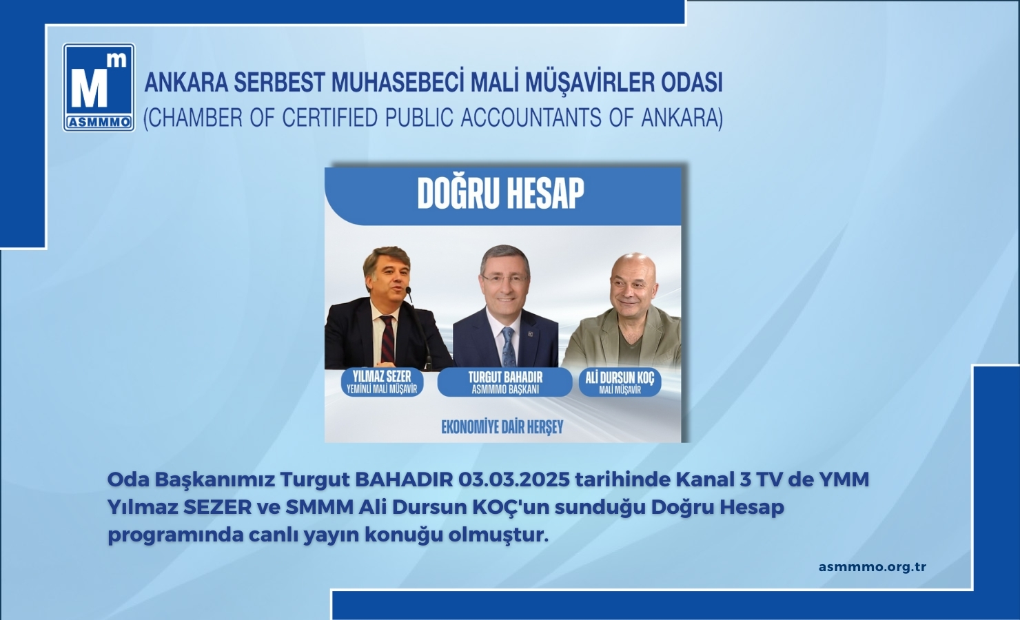 03.03.2025, Kanal 3, Doğru Hesap, ASMMMO Başkanı Turgut Bahadır