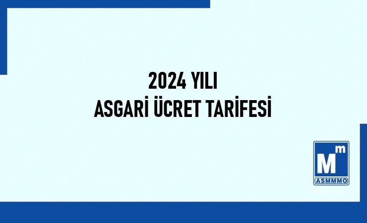 2024 Yılı Asgari Ücret Tarifesi