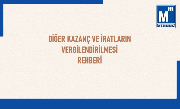 Diğer Kazanç ve İratların Vergilendirilmesi Rehberi