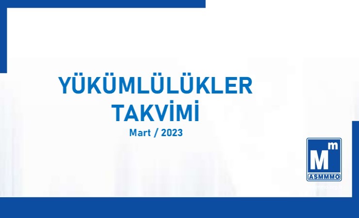 Yükümlülükler Takvimi - Mart / 2023