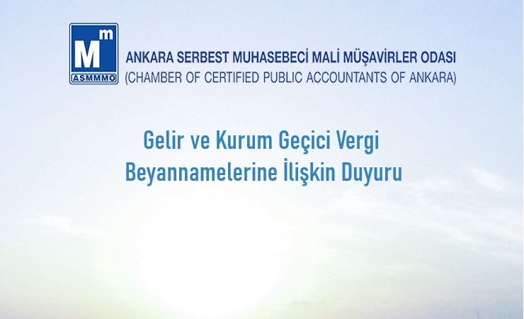 Gelir ve Kurum Geçici Vergi Beyannamelerine İlişkin Duyuru