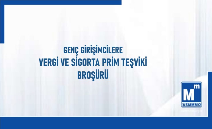 Genç Girişimcilere Vergi ve Sigorta Prim Teşviki Broşürü
