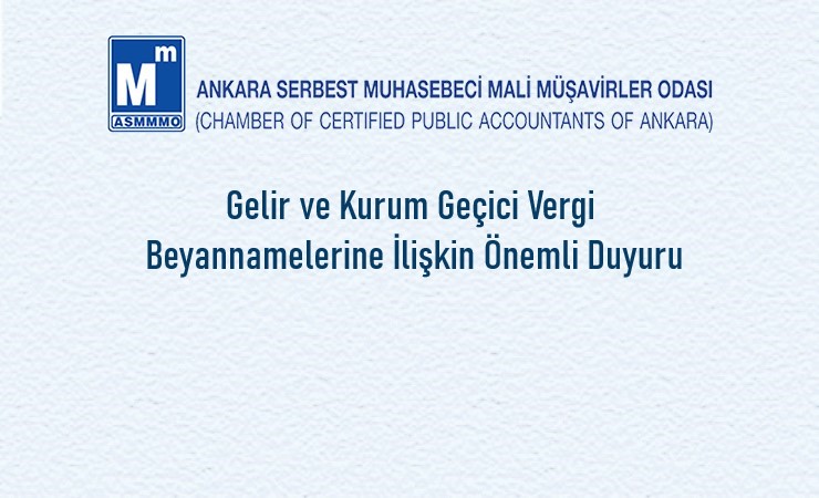 Gelir ve Kurum Geçici Vergi Beyannamelerine İlişkin Önemli Duyuru