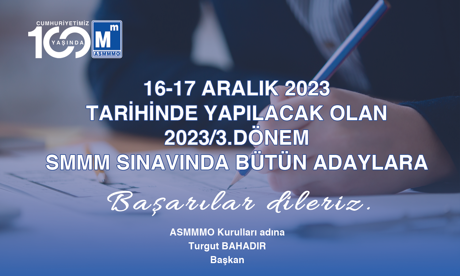 Hafta Sonu Yapılacak Olan SMMM Sınavında Tüm Adaylara Başarılar Dileriz.