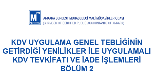 KDV Uygulama Genel Tebliğinin Getirdiği Yenilikler İle Uygulamalı KDV Tevkifatı ve İade İşlemleri Bölüm 2