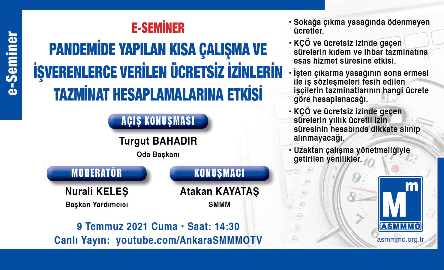 e-Seminer: Pandemide Yapılan Kısa Çalışma ve İşverenlerce Verilen Ücretsiz İzinlerin Tazminat Hesaplamalarına Etkisi