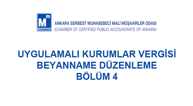 Uygulamalı Kurumlar Vergisi Beyanname Düzenleme - 4. Bölüm